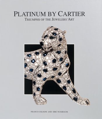 Platinum by Cartier, Triumphs of the Jewelers' Art Platinum by Cartier, Triumphs of the Jewelers' Art